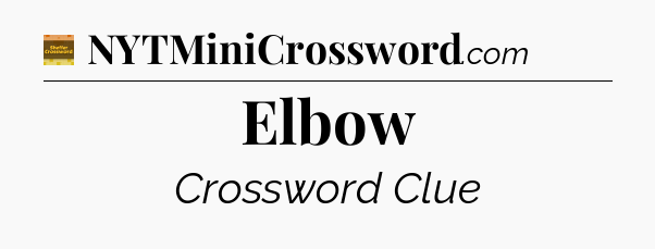 Elbow crossword clue Eugene Sheffer