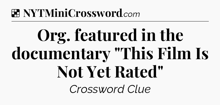 Solution: Org. featured in the documentary 