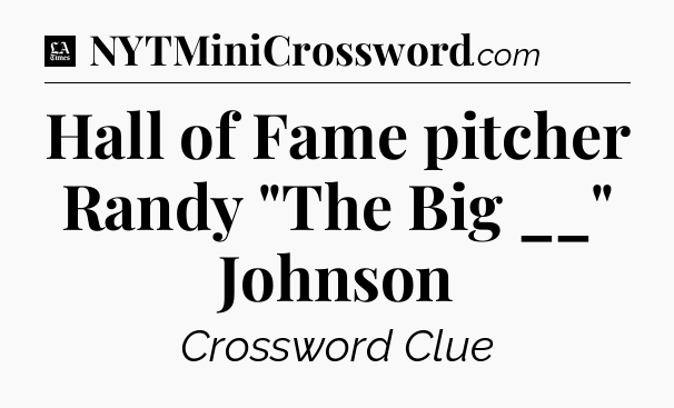 Hall of Fame pitcher Randy 