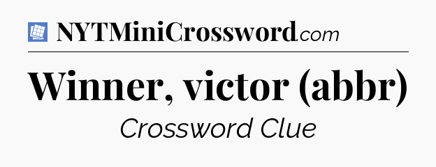 Winner, victor (abbr) Puzzle Page Crossword Clue