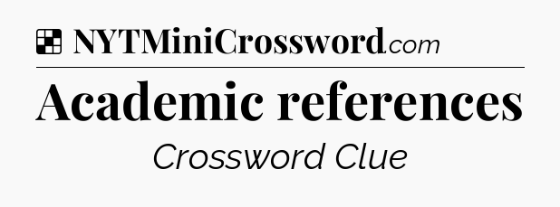 Solution: Academic references - NYT Crossword