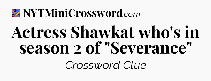 Actress Shawkat who's in season 2 of 