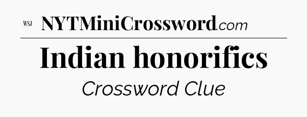 Indian honorifics - WSJ Crossword