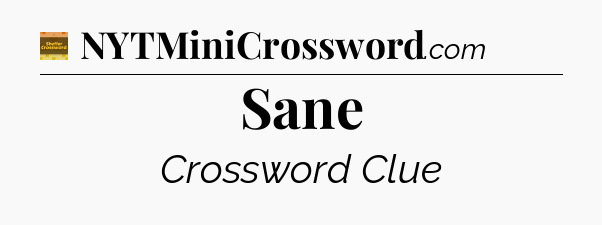 Sane - Eugene Sheffer Crossword