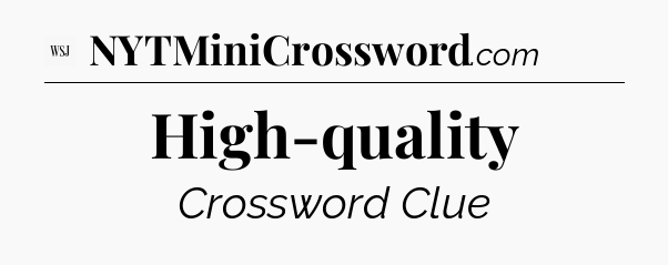 High-quality - WSJ Crossword