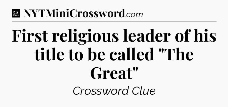 First religious leader of his title to be called 