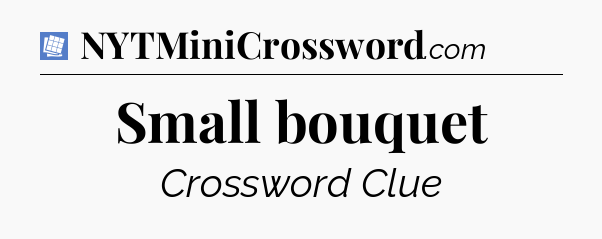 Small bouquet Puzzle Page Crossword Clue