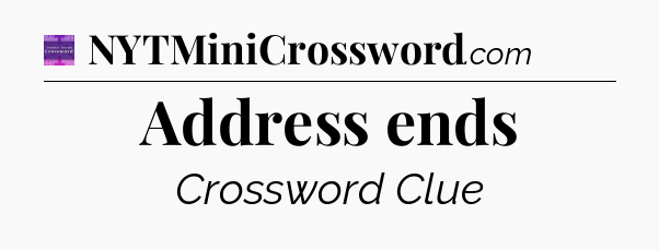 Address ends - Thomas Joseph Crossword