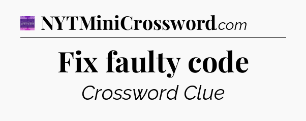 Fix faulty code - Thomas Joseph Crossword