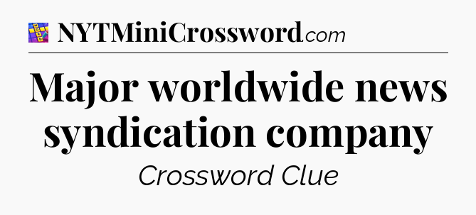 Major worldwide news syndication company Codycross