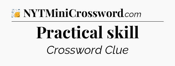 Practical skill - 7 Little Words