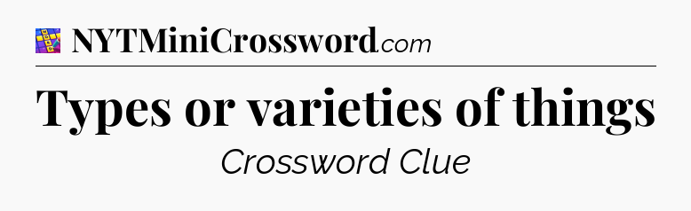 Types or varieties of things Codycross