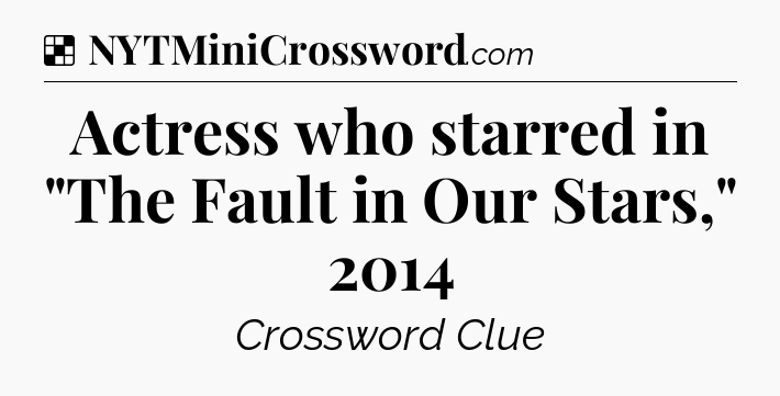 Solution: Actress who starred in 