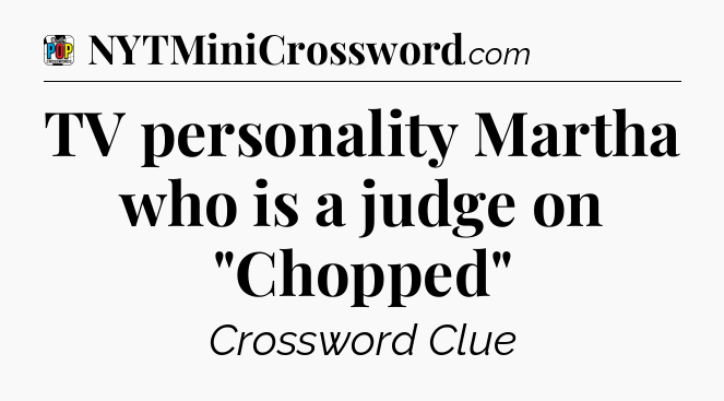 TV personality Martha who is a judge on 