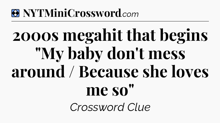 Solution: 2000s megahit that begins 