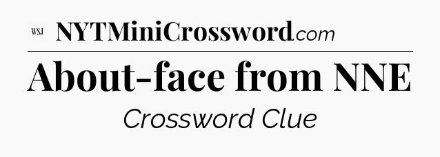 About-face from NNE - WSJ Crossword