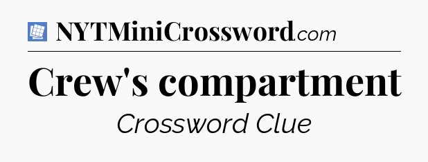 Crew's compartment Puzzle Page Crossword Clue