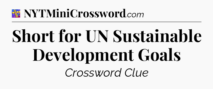 Short for UN Sustainable Development Goals Codycross