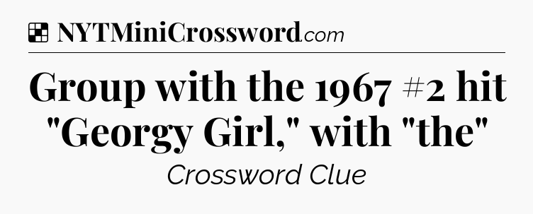 Solution: Group with the 1967 #2 hit 