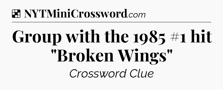 Solution: Group with the 1985 #1 hit 