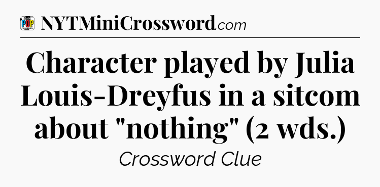 Character played by Julia Louis-Dreyfus in a sitcom about 