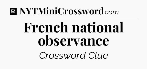 French national observance - LA Times Crossword