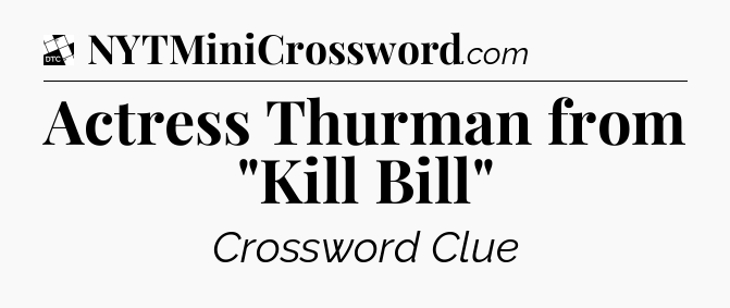 Actress Thurman from 