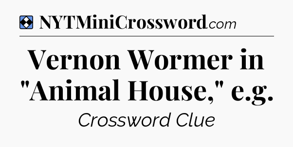 Solution: Vernon Wormer in 