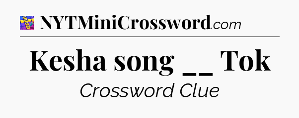 Kesha song __ Tok Codycross