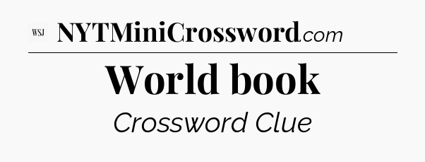 World book - WSJ Crossword