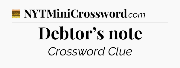 Debtor’s note - Eugene Sheffer Crossword