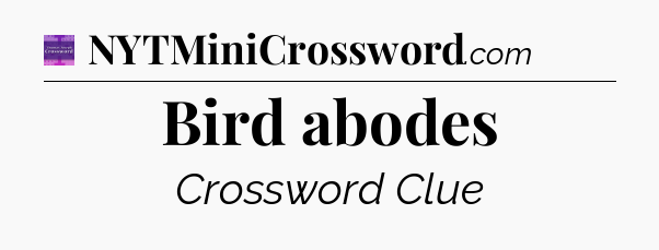 Bird abodes - Thomas Joseph Crossword
