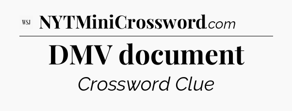 DMV document - WSJ Crossword