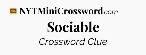 Sociable - Eugene Sheffer Crossword
