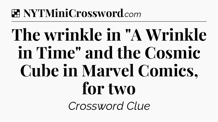 Solution: The wrinkle in 