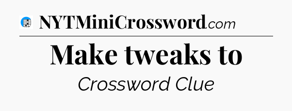 Make tweaks to Crossword Clue