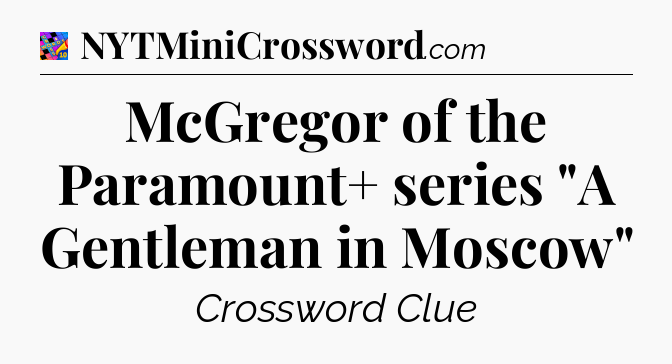 McGregor of the Paramount+ series 