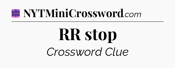 RR stop - Thomas Joseph Crossword