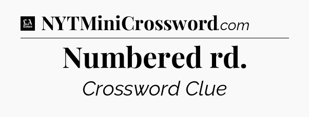 Numbered rd - LA Times Crossword