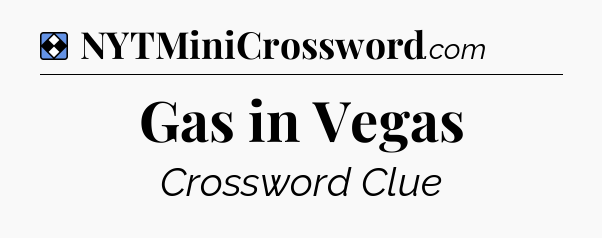 Solution: Gas in Vegas - NYT Mini Crossword