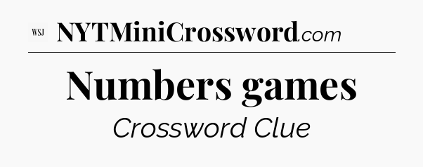 Numbers games - WSJ Crossword