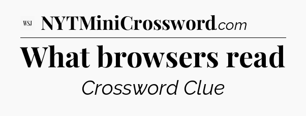 What browsers read - WSJ Crossword