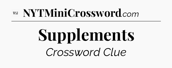 Supplements - WSJ Crossword