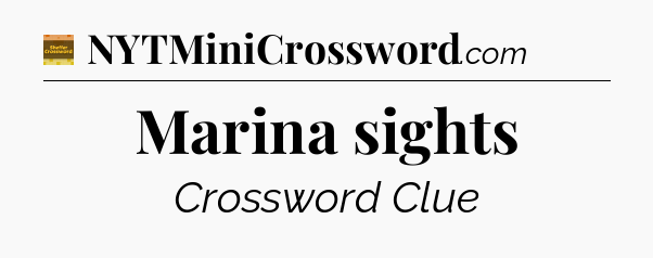 Marina sights - Eugene Sheffer Crossword