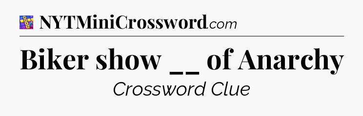 Biker show __ of Anarchy Codycross