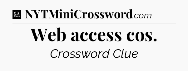 Web access cos - LA Times Crossword