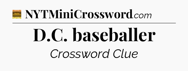 D.C. baseballer crossword clue Eugene Sheffer