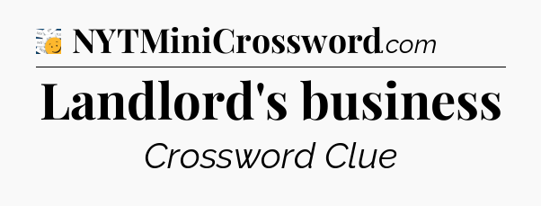 Landlord's business - 7 Little Words
