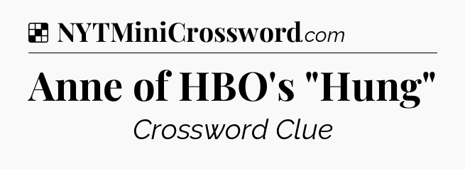 Solution: Anne of HBO's 