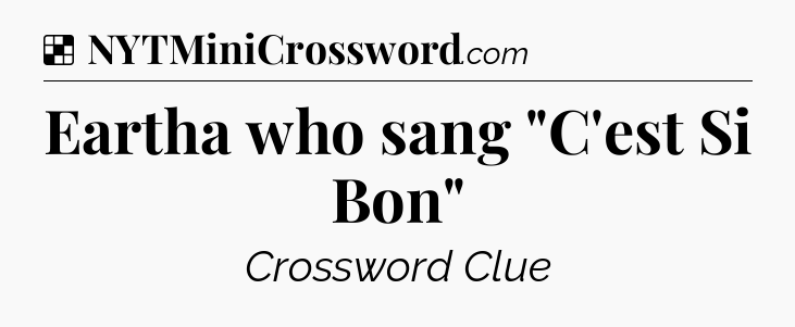 Solution: Eartha who sang 